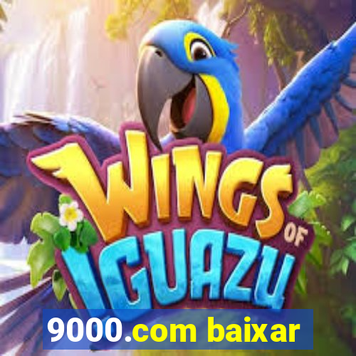 9000.com baixar